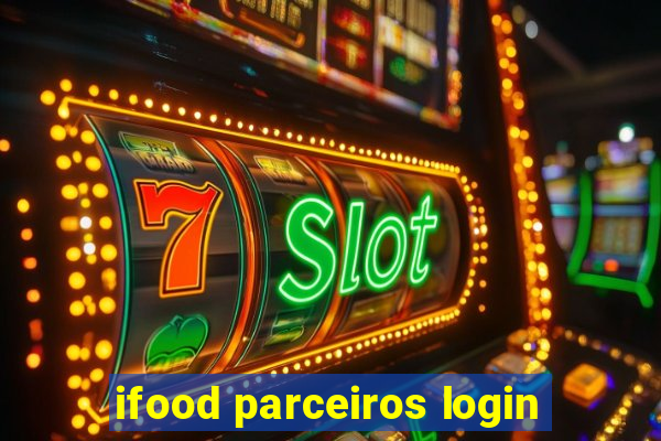 ifood parceiros login